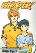 Cover: Whistle!, Vol. 6: Volume 6 - Viz Media, Subs. of Shogakukan Inc