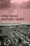 Cover: Urban Sprawl and Public Health - University of Pennsylvania Press, Inc.