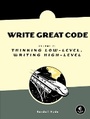 Cover: Write Great Code - No Starch Press