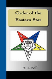 Enlarge image Cover: Order of the Eastern Star - NuVision Publications
