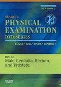 Cover: Mosby's Physical Examination Video Series: DVD 12: Male Genitalia, Rectum, and Prostate, Version 2 - Mosby