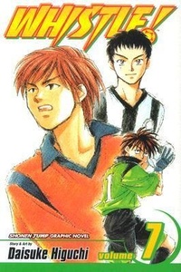Enlarge image Cover: Whistle!, Vol. 7: Volume 7 - Viz Media, Subs. of Shogakukan Inc