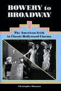 Cover: Bowery to Broadway - University of Scranton Press,U.S.