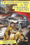Cover: The South Street Gang vs. the Coalcracker Cyclops - University of Scranton Press,U.S.