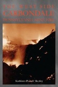 Cover: The West Side Carbondale, Pennsylvania Mine Fire - University of Scranton Press,U.S.