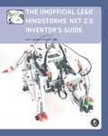 Cover: The Unofficial LEGO MINDSTORMS NXT 2.0 Inventor's Guide - No Starch Press
