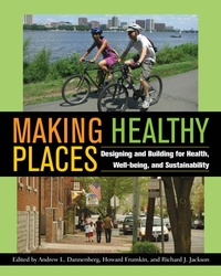 Enlarge image Cover: Making Healthy Places - Island Press