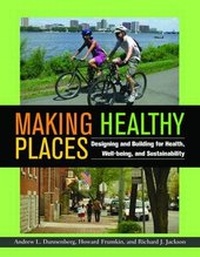 Enlarge image Cover: Making Healthy Places - Island Press