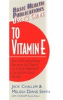Cover: User'S Guide to Vitamin E - Basic Health Publications