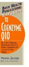 Cover: User'S Guide to Coenzyme Q10 - Basic Health Publications