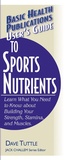 Cover: User'S Guide to Sports Nutrients - Basic Health Publications