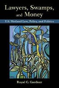 Bild: Lawyers, Swamps, and Money - Island Press