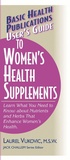 Cover: User'S Guide to Woman's Health Supplements - Basic Health Publications