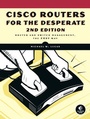 Cover: Cisco Routers for the Desperate - No Starch Press