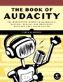 Cover: The Book of Audacity - No Starch Press