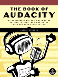 Enlarge image Cover: The Book of Audacity - No Starch Press