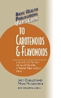 Cover: User'S Guide to Carotenoids and Flavonoids - Basic Health Publications