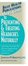 Cover: User'S Guide to Preventing and Treating Headaches Naturally - Basic Health Publications