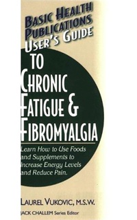 Enlarge image Cover: User'S Guide to Chronic Fatigue and Fibromyalgia - Basic Health Publications