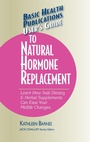 Cover: User'S Guide to Natural Hormone Replacement - Basic Health Publications