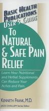 Cover: User'S Guide to Natural and Safe Pain Relief - Basic Health Publications