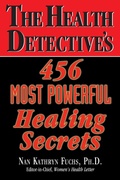 Cover: The Health Detective's 456 Most Powerful Healing Secrets - Basic Health Publications