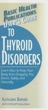 Cover: User'S Guide to Thyroid Disorders - Basic Health Publications