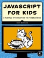 Cover: JavaScript for Kids - No Starch Press