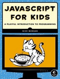 Enlarge image Cover: JavaScript for Kids - No Starch Press