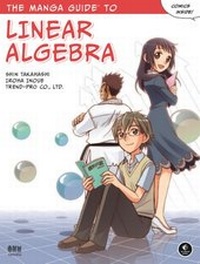 Enlarge image Cover: The Manga GuideT to Linear Algebra - No Starch Press