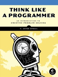 Abbildung von: Think Like a Programmer - No Starch Press