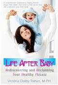 Cover: Life After Baby - Basic Health Publications, Inc.