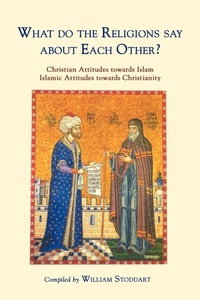 Enlarge image Cover: What Do the Religions Say about Each Other? - Sophia Perennis et Universalis