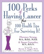 Cover: 100 Perks of Having Cancer - Basic Health Publications