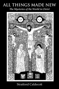 Enlarge image Cover: All Things Made New - Angelico Press