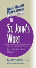 Cover: User's Guide to St. John's Wort - Basic Health Publications, Inc.