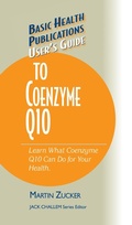 Cover: User's Guide to Coenzyme Q10 - Basic Health Publications, Inc.