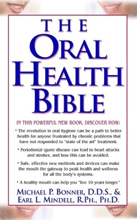 Abbildung von: The Oral Health Bible - Basic Health Publications, Inc.