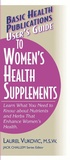 Cover: User's Guide to Women's Health Supplements - Basic Health Publications, Inc.