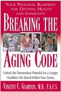 Cover: Breaking the Aging Code - Basic Health Publications, Inc.