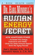 Cover: Dr. Earl Mindell's Russian Energy Secret - Basic Health Publications, Inc.