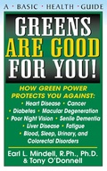 Cover: Greens Are Good for You! - Basic Health Publications, Inc.