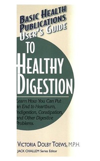 Enlarge image Cover: User's Guide to Healthy Digestion - Basic Health Publications, Inc.