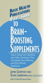 Enlarge image Cover: User's Guide to Brain-Boosting Supplements - Basic Health Publications, Inc.