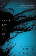 Cover: Never Let You Go - Thomas Nelson Publishers