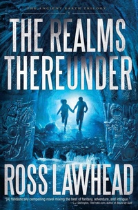 Enlarge image Cover: The Realms Thereunder - Thomas Nelson Publishers