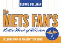 Cover: The Mets Fan's Little Book of Wisdom - Taylor Trade Publishing