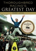 Cover: Thoroughbred Racing's Greatest Day - Taylor Trade Publishing