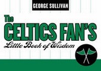Enlarge image Cover: The Celtics Fan's Little Book of Wisdom - Taylor Trade Publishing