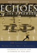 Cover: Echoes on the Hardwood - Taylor Trade Publishing